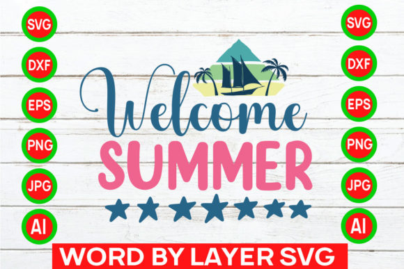 Download Welcome Summer Svg Cut File - Premium Resources