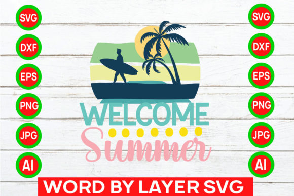 Download Welcome Summer Svg Cut File - Premium Resources