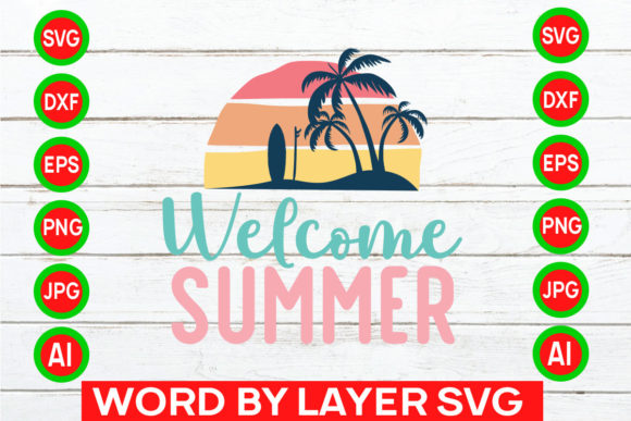 Download Welcome Summer Svg Cut File - Premium Resources